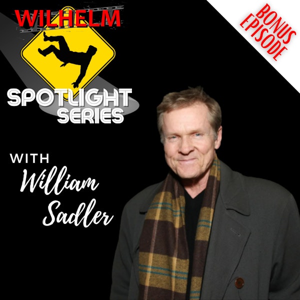 SPOTLIGHT SERIES: Actor William Sadler (Shawshank Redemption, Die Hard 2)
