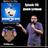Episode 119: Zack Lyman