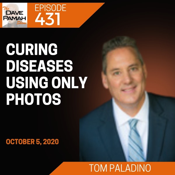 Curing diseases using only photos with Tom Paladino