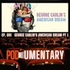 001 Post Show: George Carlin' Documentary Pt. 1