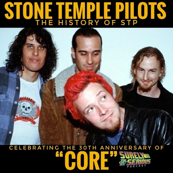 Stone Temple Pilots: The History of STP