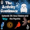 Soul Sisters and the Psychic