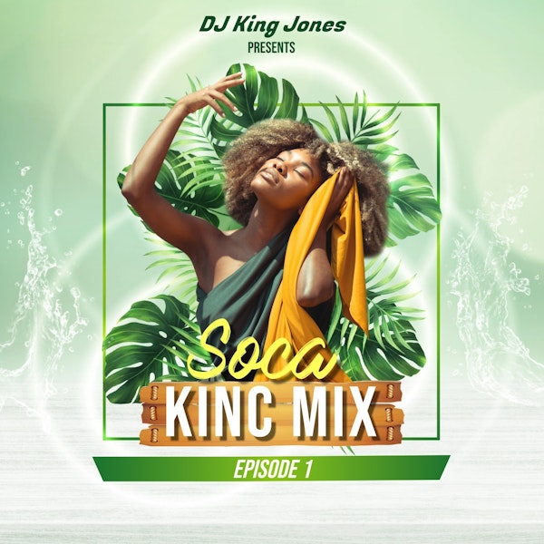 Soca King Mix (Episode 1)