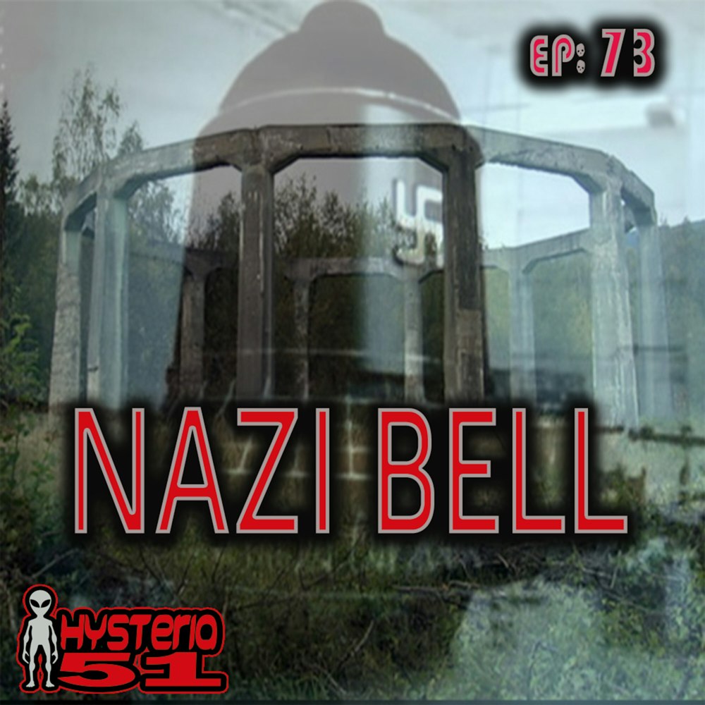 Nazi Bell: Mega Weapon? UFO? Time Machine? Hoax? | 73