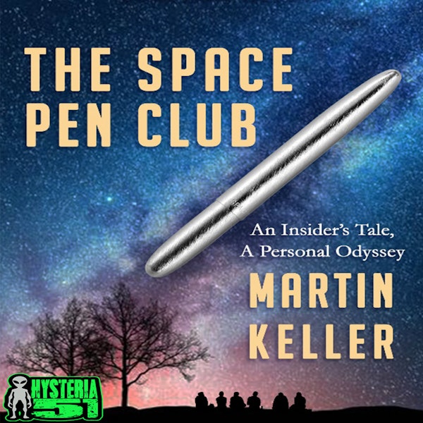 The Space Pen Club w/ Martin Keller | 249