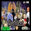 Alien Races: A Field Guide | 90