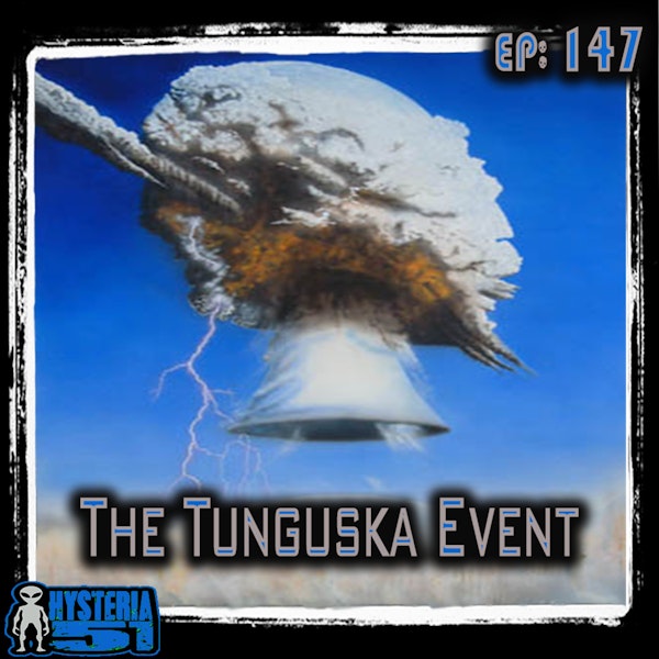 The Tunguska Event: Asteroid or Aliens? | 147