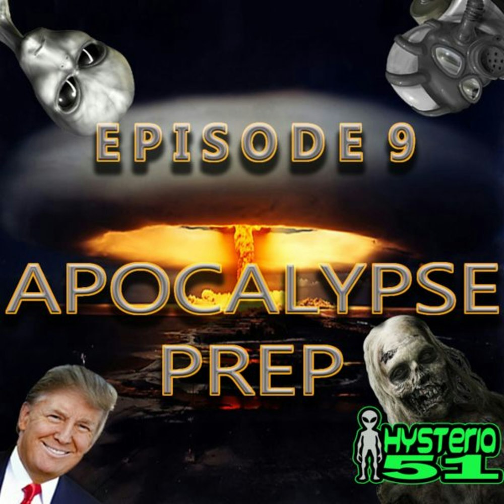 Prepping for the Apocalypse  | 9