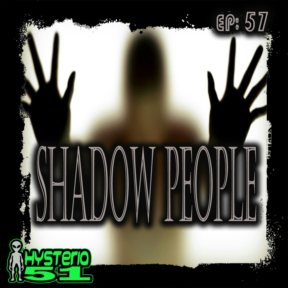 Shadow People: Interdimensional Boogeymen or Figments of Sleep Deprived Imaginations? | 57