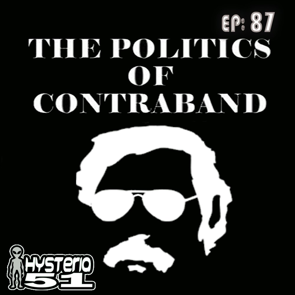 The Politics of Contraband: Pablo Escobar and the CIA | 87