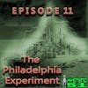 The Philadelphia Experiment | 11