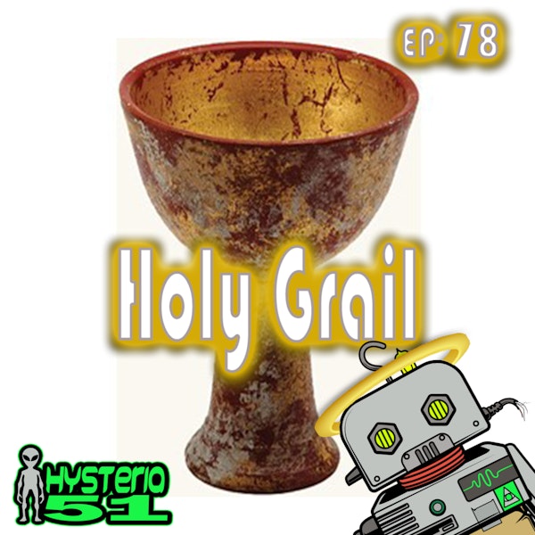 The Holy Grail: Holy Cup, Holy Bloodline, or Holy Hoax? | 78