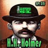 H.H. Holmes | 35