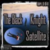 The Black Knight Satellite | 161