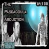 The Pascagoula Abduction: A Controversial Close Encounter | 130