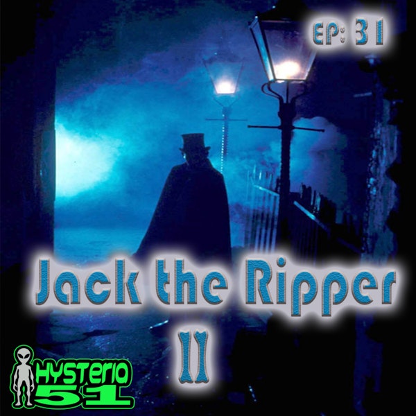 Jack the Ripper pt 2 | 31