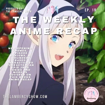 The week of openings - this seasons anime music is revealed, along with some more awesome debuts! (TWAR 19)