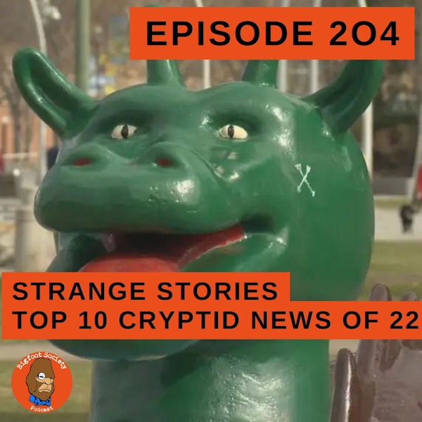 Strange Stories with Jeremiah Byron 23: Top 10 Cryptid Stories of 2022 and a UFO sighting