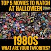 Top 5 Movies to Watch at Halloween: 1980s