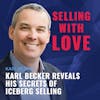 Karl Becker Reveals His Secrets of Iceberg Selling
