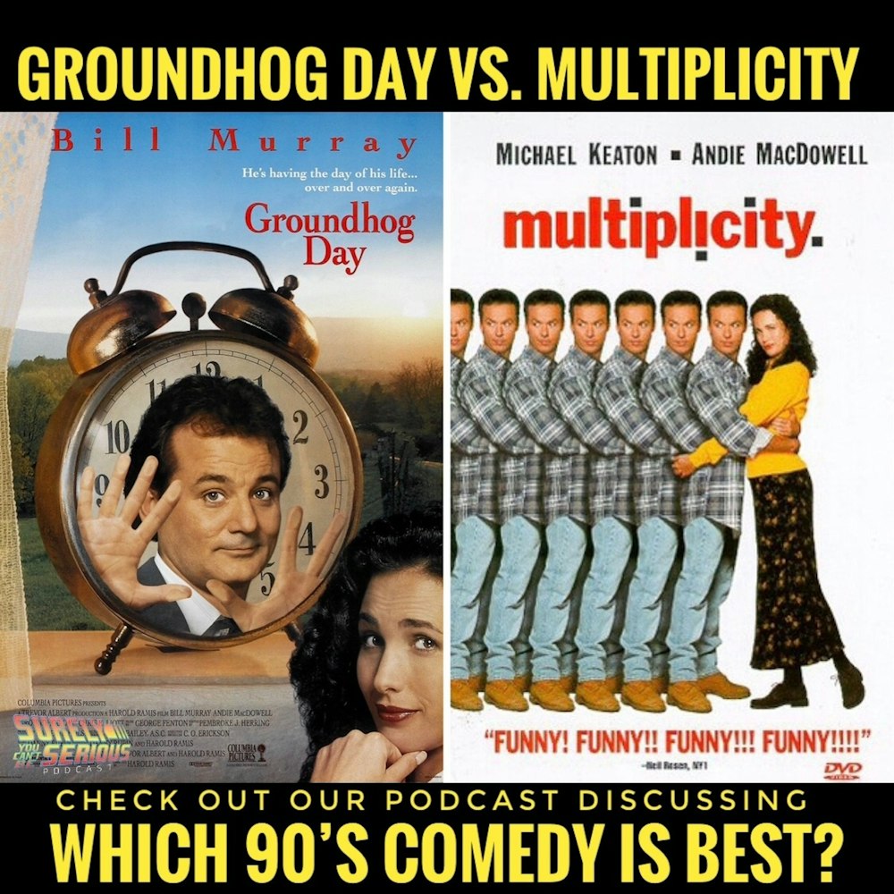 Groundhog Day (1993) vs. Multiplicity (1996): Part 1