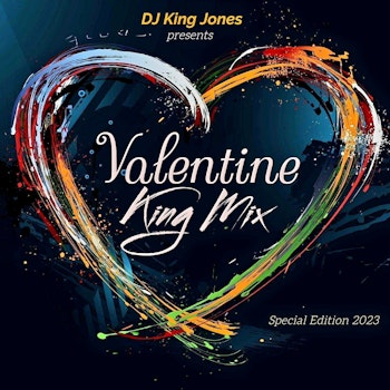 Valentine King Mix (Special Edition) 2023