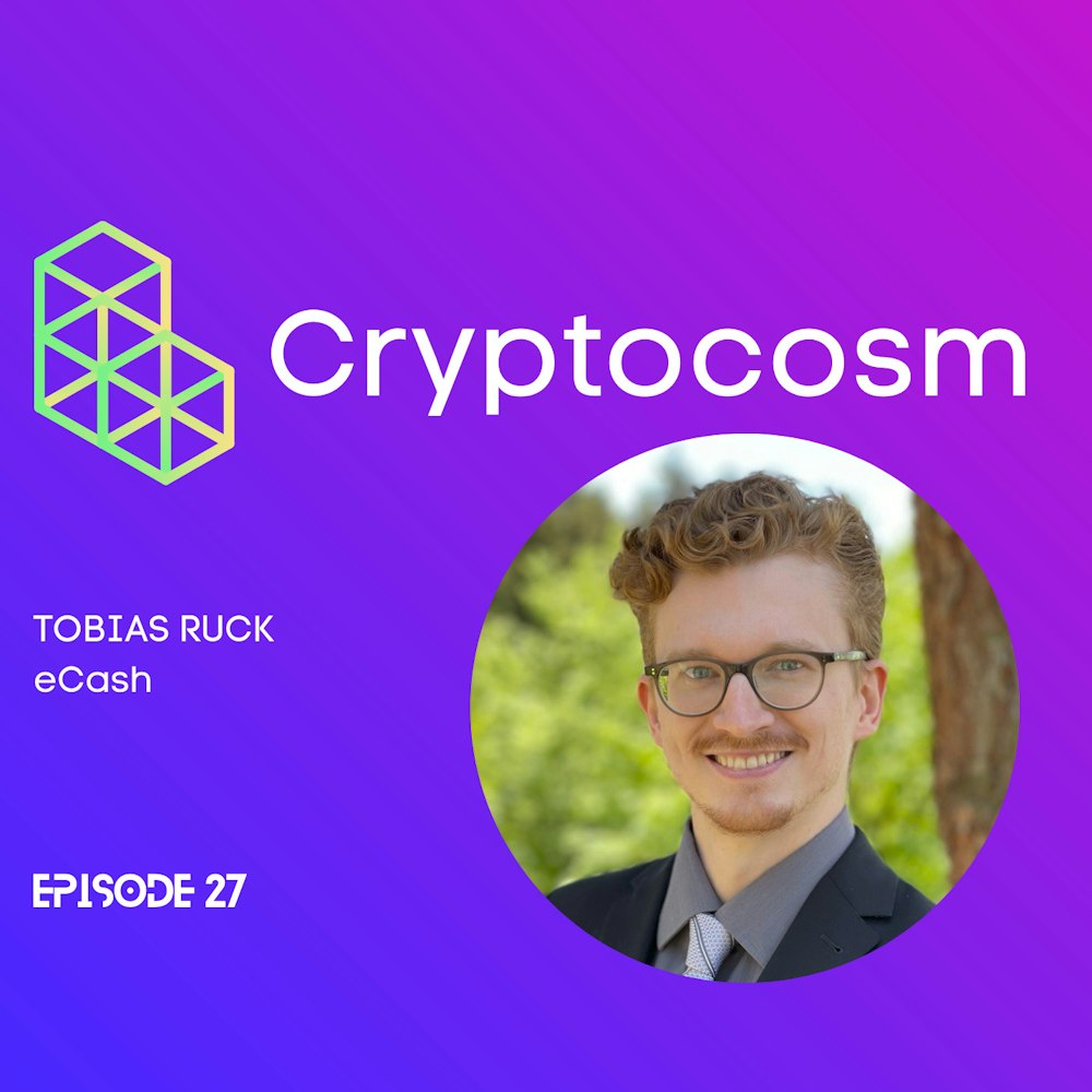 Raw Conversations on Crypto & Blockchain With Tobais Ruck from eCash.