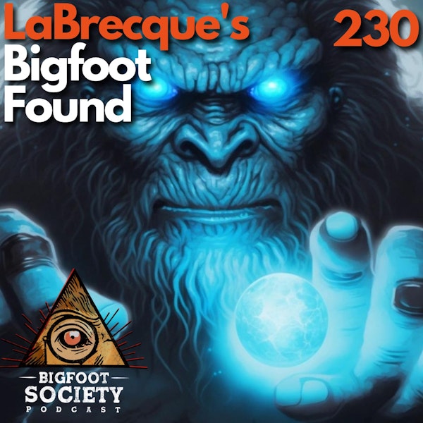 Clifford LaBrecque’s Bigfoot Found: A Conversation with David Bakara, Owner of the Expedition Bigfoot Museum in Georgia