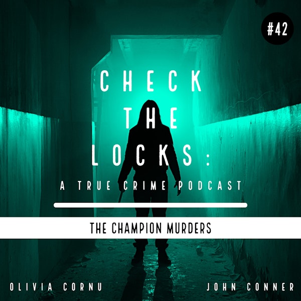 Episode 42: The Champion Murders