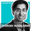 Shirish Nadkarni, Author of From Startup to Exit | An Insider's Guide to Launching and Scaling Your Tech Business
