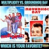 Groundhog Day (1993) vs. Multiplicity (1996): PT 2