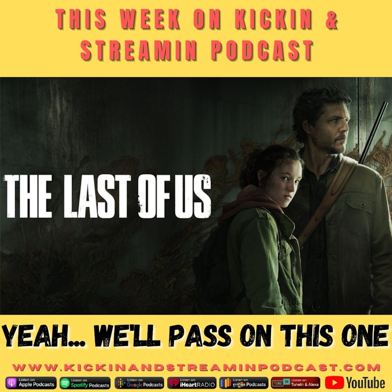 The Last of Us: Yeah...We'll Pass On This One!