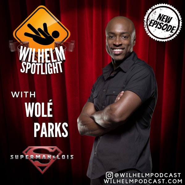 SPOTLIGHT SERIES: Wolé Parks (Superman & Lois, Yellowstone)