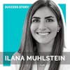 Ilana Muhlstein, Entrepreneur, Author & Educator | Entrepreneurial Mindset & Building A Business In a Crowded Category