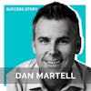 Dan Martell, SaaS Coach | 5x founder, 3x exits, Investor, Speaker