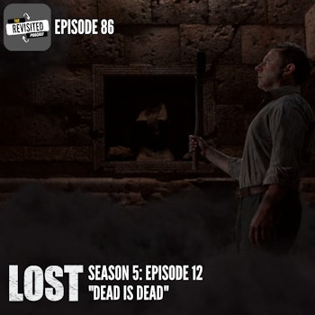 Episode 86: LOST S05E12 