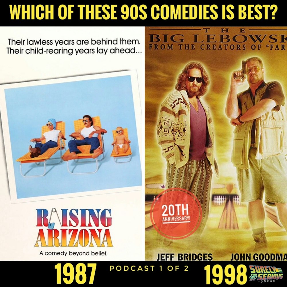 Raising Arizona (1987) vs. The Big Lebowski (1998): Part 1