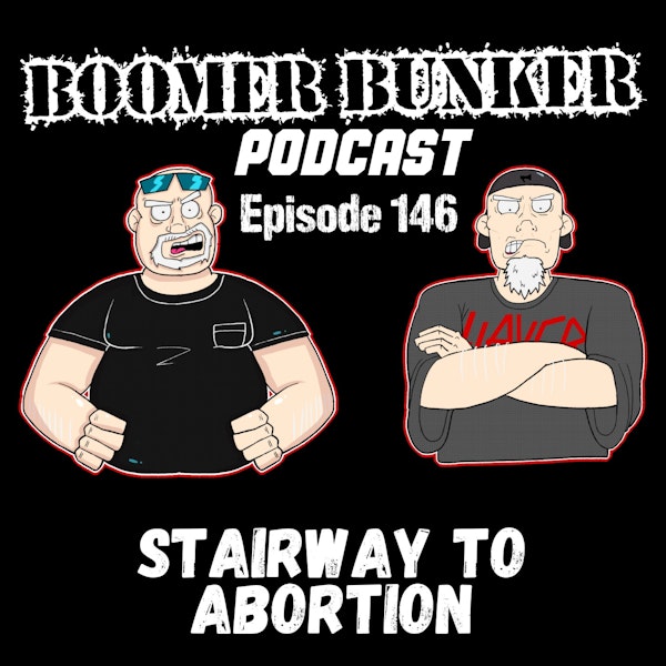 Stairway to Abortion | Episode 146