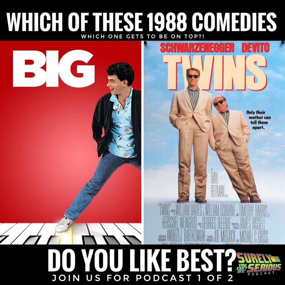 Big (1988) vs. Twins (1988): Part 1