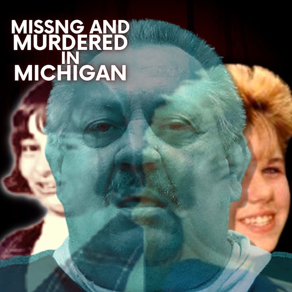Missing and Murdered in Michigan | Suspected Serial Killer Arthur Ream
