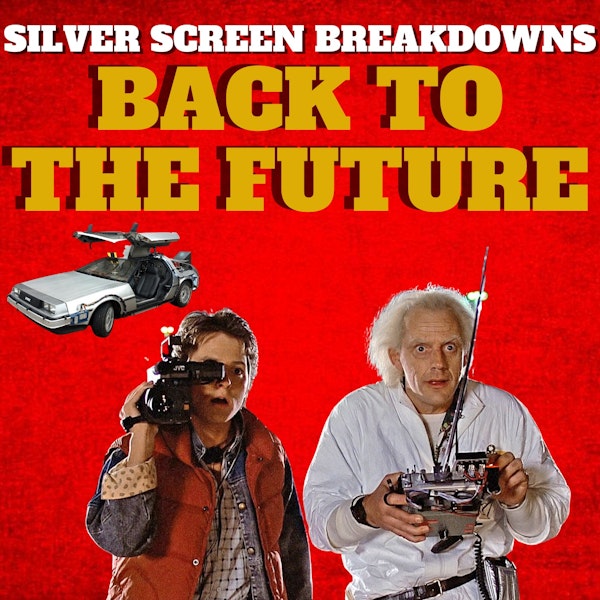 Back To The Future 1 (1985) Film Breakdown PART 1