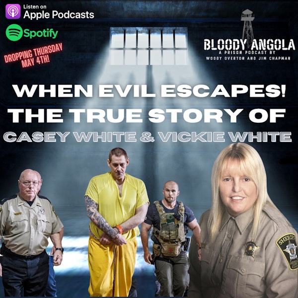 When Evil Escapes | The Crimes of Casey White & Vickie White
