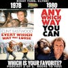 Every Which Way But Loose (1978) vs Any Which Way You Can (1980): Pt 2