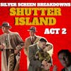 Shutter Island (2010) Film Breakdown ACT 2