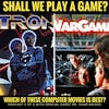 Tron (1982) vs. War Games (1983): Part 2