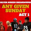 Any Given Sunday (1999) Film Breakdown ACT 1
