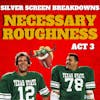 Necessary Roughness (1991) Film Breakdown Act 3
