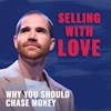 Why You Should Chase Money - Rob Moore