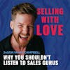 Why You Shouldn’t Listen to Sales Gurus