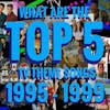 Top 5 TV Theme Songs 1995-1999
